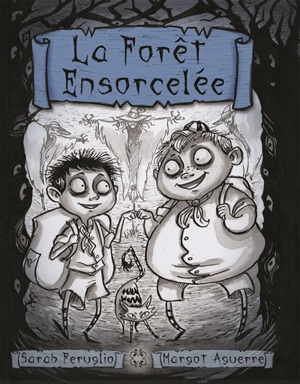 La forêt ensorcelée - Margot Aguerre