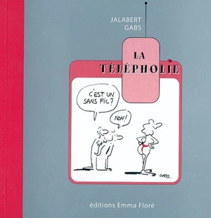 La télépholie - Pierre Jalabert