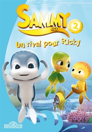 Sammy & Co. Vol. 2. Un rival pour Ricky - Jean-Christophe Hervé