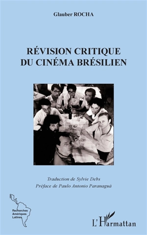 Révision critique du cinéma brésilien - Glauber Rocha