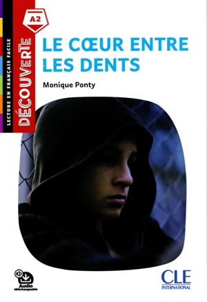 Le coeur entre les dents - Monique Ponty