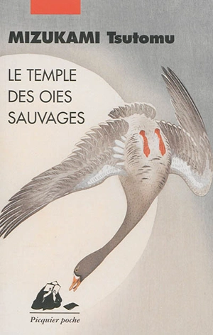 Le temple des oies sauvages - Tsutomu Minakami