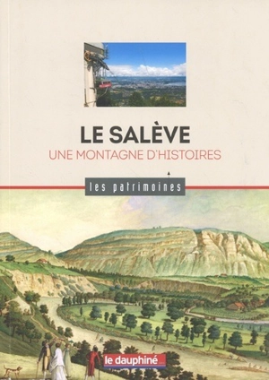 Le Salève : une montagne d'histoires - Dominique Ernst