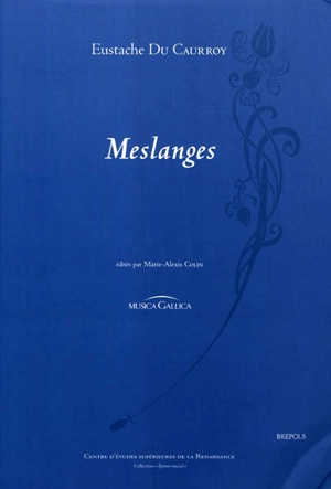 Meslanges - Eustache Du Caurroy