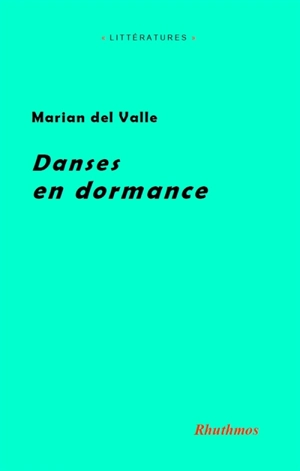 Danses en dormance - Marian del Valle