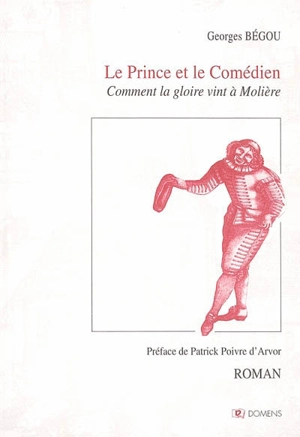 Le prince et le comédien - Georges Bégou