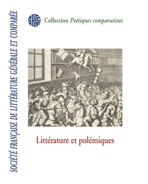 Littérature et polémiques - Société française de littérature générale et comparée
