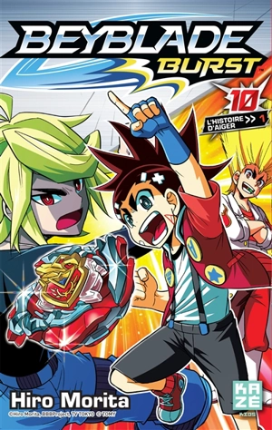 Beyblade burst. Vol. 10. L'histoire d'Aiger. Vol. 1 - Hiro Morita