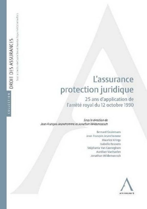 L'assurance protection juridique : 25 ans d'application de l'arrêté royal du 12 octobre 1990