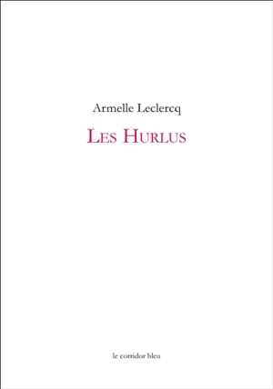 Les Hurlus - Armelle Leclercq