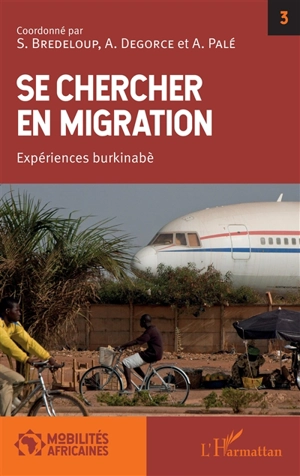 Se chercher en migration : expériences burkinabè