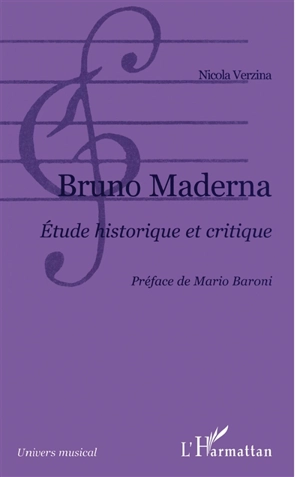 Bruno Maderna : étude historique critique - Nicola Verzina