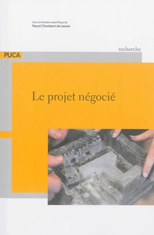 Le projet négocié