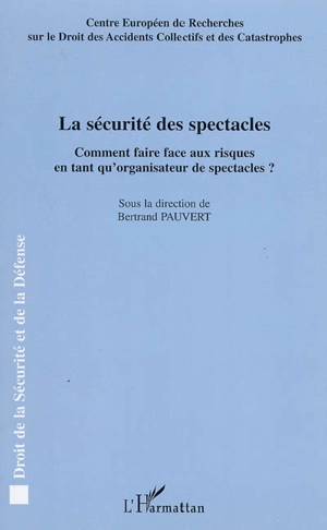 La sécurité des spectacles