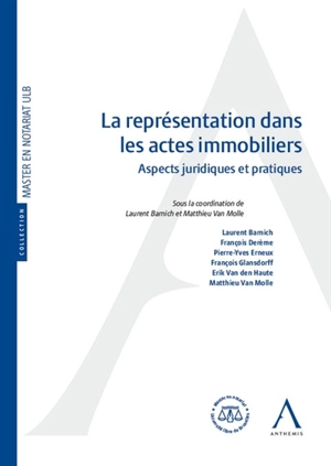 La représentation dans les actes immobiliers : aspects juridiques et pratiques