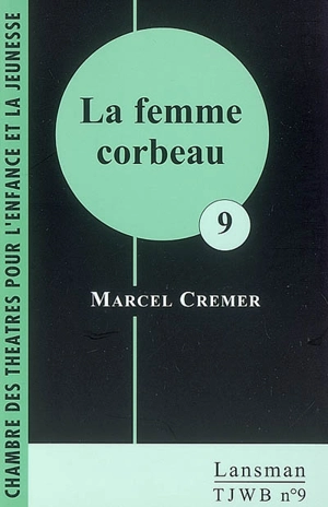 La femme corbeau - Marcel Cremer