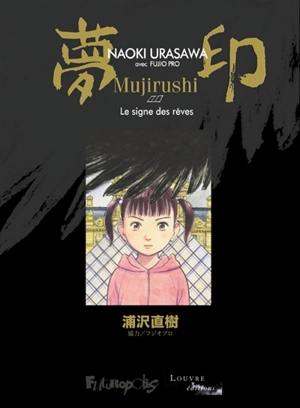 Mujirushi : le signe des rêves - Naoki Urasawa