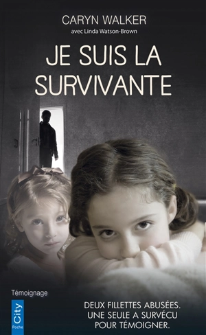 Je suis la survivante - Caryn Walker