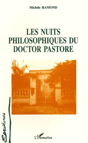 Les nuits philosophiques du doctor Pastore - Michèle Ramond