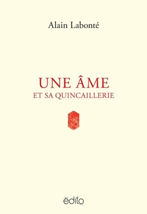 Une âme et sa quincaillerie - Labonté, Alain