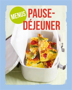 Menus pause-déjeuner