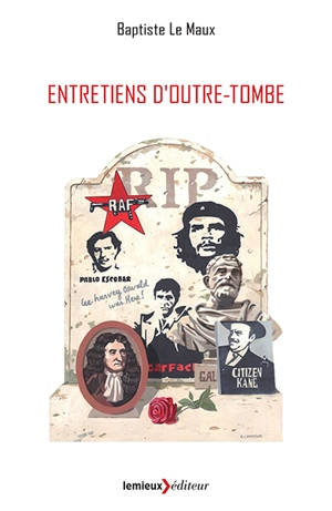 Entretiens d'outre-tombe - Baptiste Le Maux