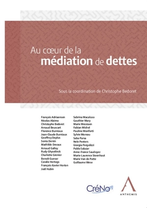 Au coeur de la médiation de dettes : actes du colloque du 16 septembre 2022