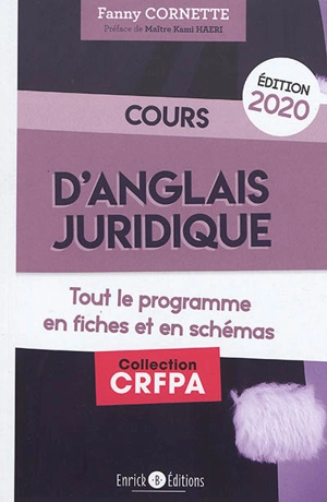 Cours d'anglais juridique : tout le programme en fiches et en schémas - Fanny Cornette