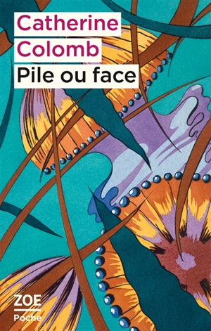 Pile ou face - Catherine Colomb