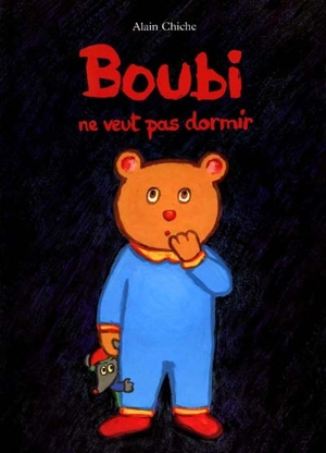 Boubi ne veut pas dormir - Alain Chiche