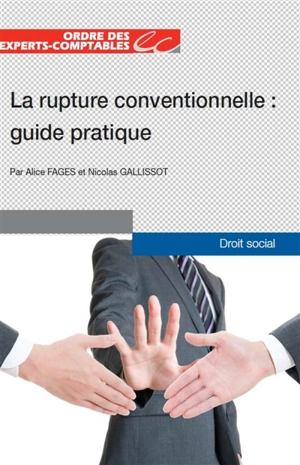 La rupture conventionnelle : guide pratique - Alice Fages