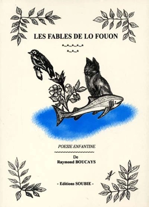 Les fables de Lo Fouon - Raymond Boucays