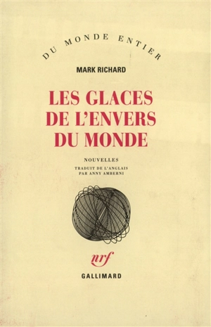 Les glaces de l'envers du monde - Mark Richard