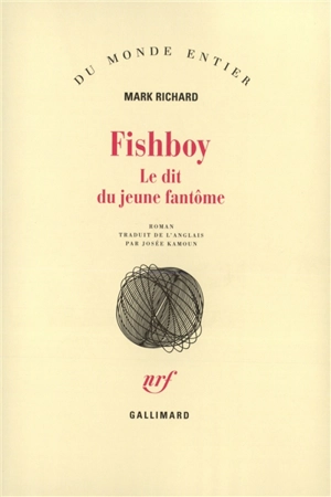 Fishboy : le dit du jeune fantôme - Mark Richard