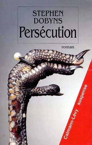 Persécution - Stephen Dobyns