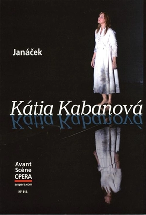 Avant-scène opéra (L'), n° 114. Katia Kabanova - Leos Janacek