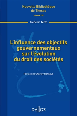 L'influence des objectifs gouvernementaux sur l'évolution du droit des sociétés : 2014 - Frédéric Teffo