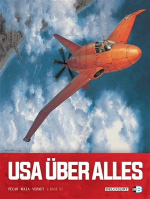 USA über alles. Vol. 2. Base 51 - Jean-Pierre Pécau