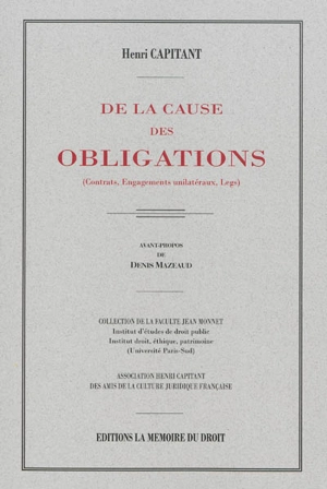 De la cause des obligations : (contrats, engagements unilatéraux, legs) - Henri Capitant