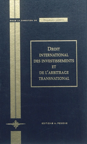 Droit international des investissements et de l'arbitrage transnational