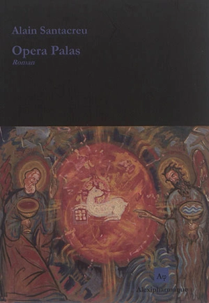 Opera Palas - Alain Santacreu