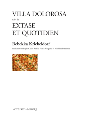 Villa dolorosa. Extase et quotidien - Rebekka Kricheldorf