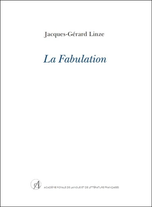 La fabulation - Jacques-Gérard Linze