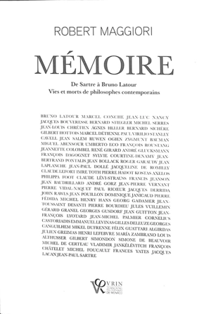 Mémoire : de Sartre à Bruno Latour : vies et morts de philosophes contemporains - Robert Maggiori