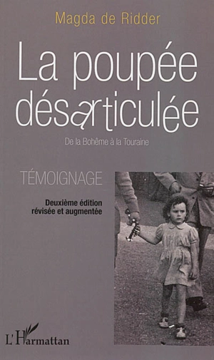 La poupée désarticulée : de la Bohême à la Touraine : témoignage - Magda de Ridder