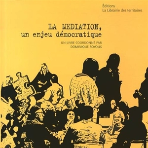 La médiation, un enjeu démocratique