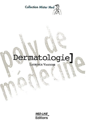 Dermatologie - Laurence Valeyrie