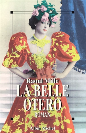 La Belle Otero - Raoul Mille