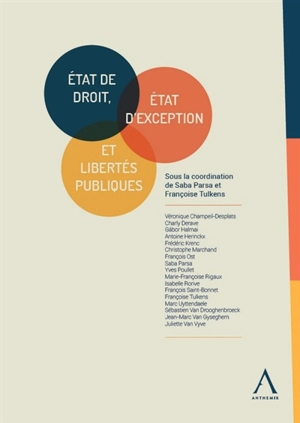 Etat de droit, état d'exception et libertés publiques