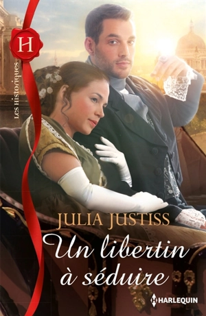 Un libertin à séduire - Julia Justiss